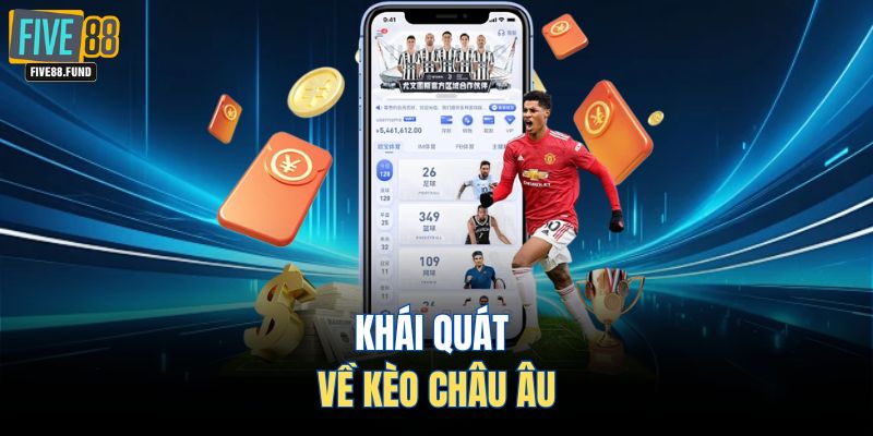 Khái quát về kèo châu âu